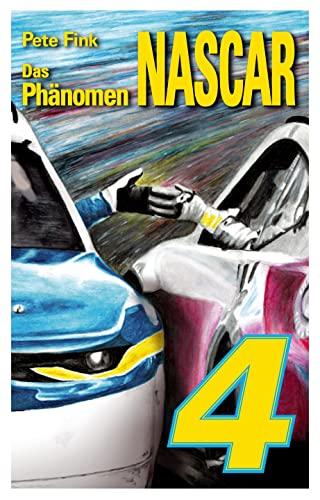 Phänomen NASCAR: Band 4