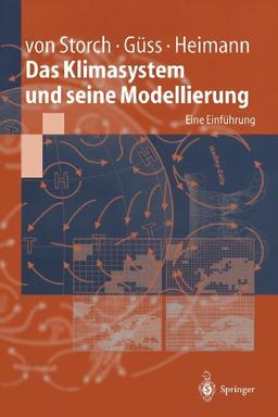 Das Klimasystem und seine Modellierung: Eine Einführung