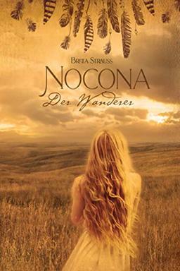 Nocona: Der Wanderer