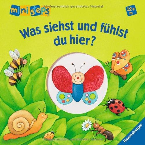 ministeps® Bücher: Was siehst und fühlst du hier?: Ab 12 Monaten