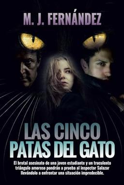 Las cinco patas del gato: Inspector Salazar 09 (Novela negra española) (Serie del inspector Salazar, Band 9)