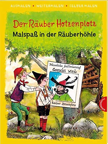 Der Räuber Hotzenplotz (Ausmalen, weitermalen, selber malen): Malspaß in der Räuberhöhle | Das kreative Malbuch zum Kinderbuch-Klassiker von Otfried Preußler