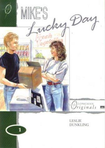 Mike's Lucky Day (Longman Originals)