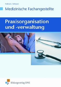 Betriebswirtschaftslehre, Medizinische Fachangestellte, Praxisorganisation/-verwaltung