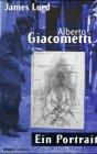 Alberto Giacometti. Ein Portrait.