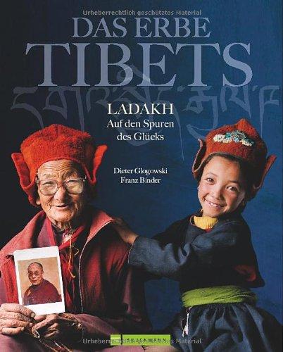 Das Erbe Tibets: Ladakh - Auf den Spuren des Glücks