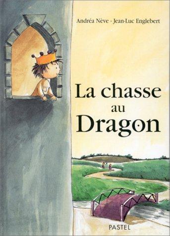 La chasse au dragon