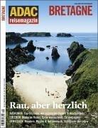 ADAC Reisemagazin: Bretagne. Rau aber Herzlich