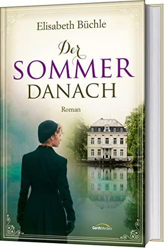 Der Sommer danach: Roman.