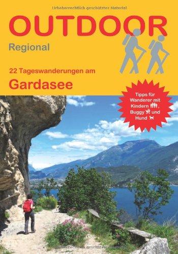 Gardasee: 22 Tageswanderungen am Gardasee