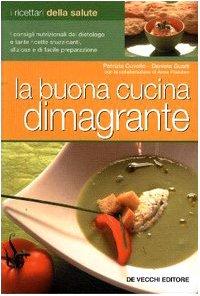 La buona cucina dimagrante