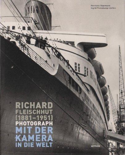 Richard Fleischhut (1881-1951) Photograph: Mit der Kamera in die Welt