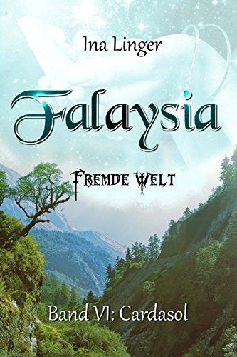 Falaysia - Fremde Welt - Band VI: Cardasol