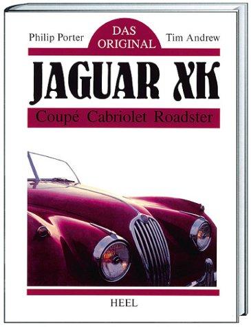 Das Original: Jaguar XK. Coupe, Cabriolet, Roadster