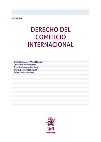 Derecho del Comercio Internacional 9ª Edición 2020 (Manuales de Derecho Administrativo, Financiero e Internacional Público)