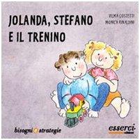 Jolanda, Stefano e il trenino