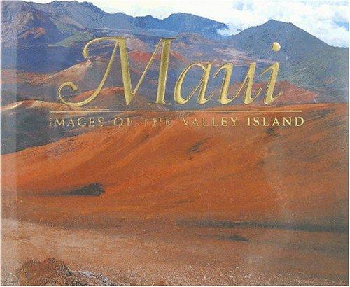 Maui: Images Of The Valley Island