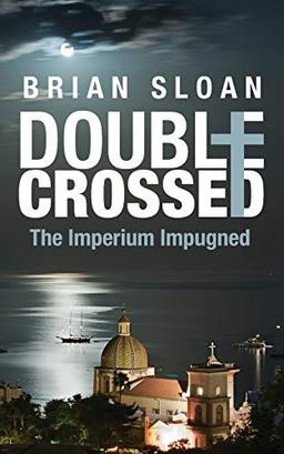 Double Crossed: The Imperium Impugned