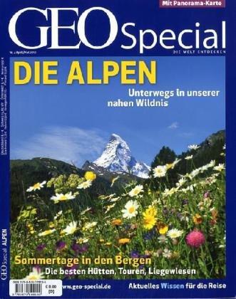 GEO Special 2/2010: Die Alpen - Unterwegs in unserer nahen Wildnis