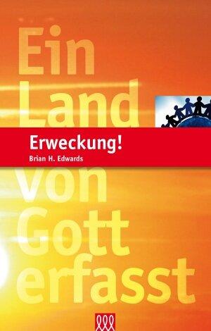 Erweckung!: Ein Land von Gott erfasst