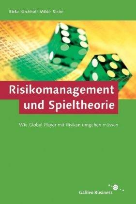 Risikomanagement und Spieltheorie: Wie Global Player mit Risiken umgehen müssen