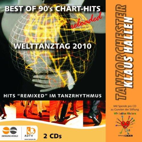 Best of 90s Chart Hits Reloaded-Welttanztag 2010