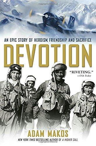 Devotion: An Epic Story of Heroism, Friendship, and Sacrifice