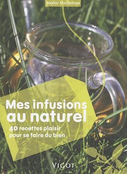 Mes infusions au naturel