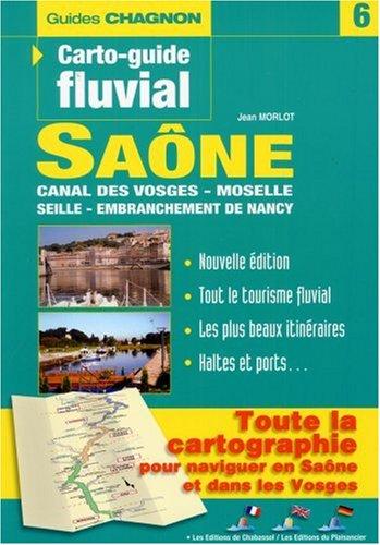 Saône et Seille : Canal de l'Est de Corre à Bains les Bains, édition français-anglais-allemand