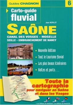 Saône et Seille : Canal de l'Est de Corre à Bains les Bains, édition français-anglais-allemand