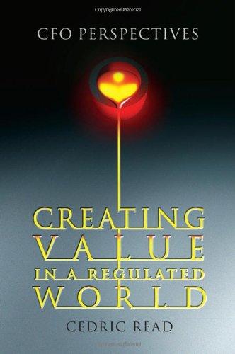 Creating Value in a Regulated World: CFO Perspectives