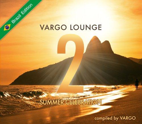 Vargo Lounge - Summer Celebration 2 (Brazil Edition)