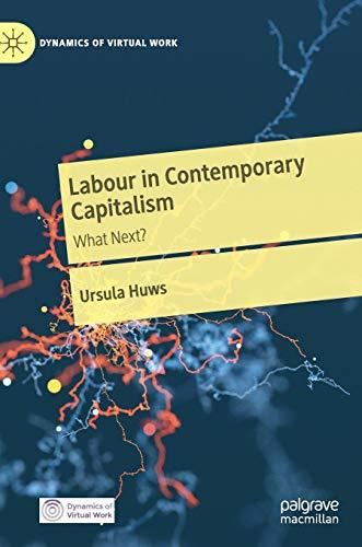 Labour in Contemporary Capitalism: What Next? (Dynamics of Virtual Work)