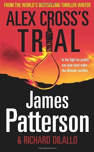 Alex Cross's Trial: (Alex Cross 15)