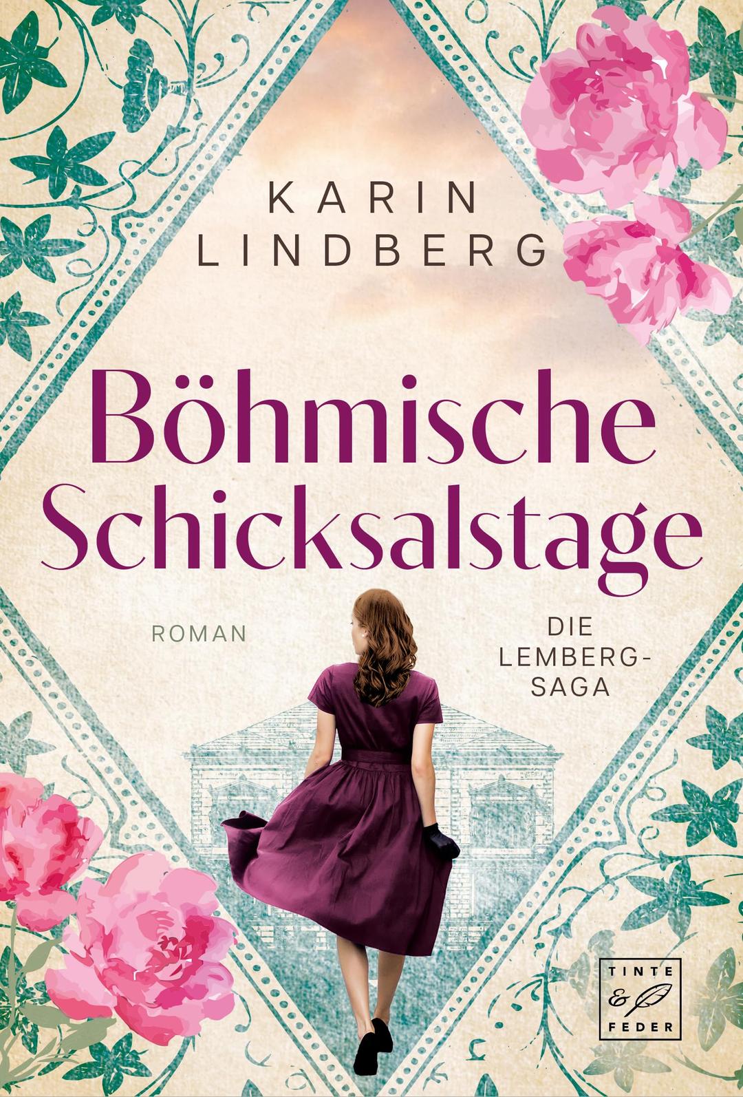 Böhmische Schicksalstage (Die Lemberg-Saga, Band 2)