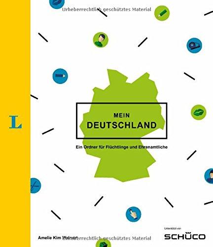 Mein Deutschland - Ordner mit vielfältigen Einlagen und extra Beiheft: Ein Ordner für Flüchtlinge und Ehrenamtliche