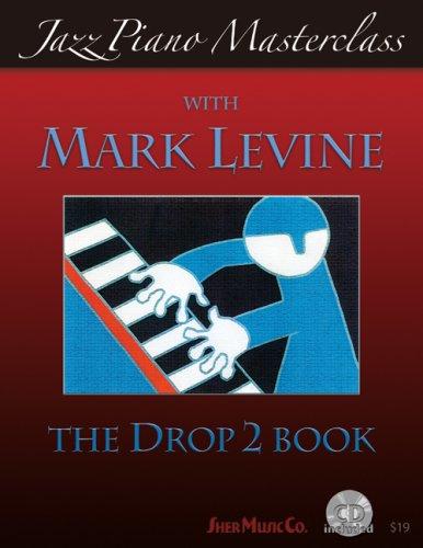 Jazz Piano Masterclass - Drop 2 Book: Bk. 2