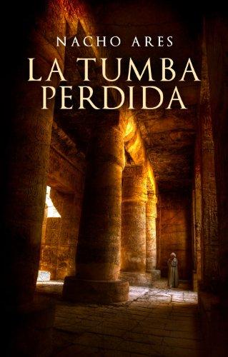 La tumba perdida (Novela histórica)