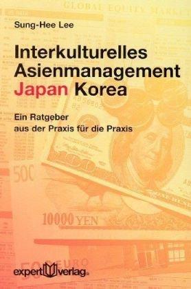 Interkulturelles Asienmanagement: Japan - Korea