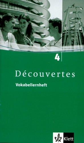 Découvertes 4 /  Vokabellernheft: Für Französisch als 2. Fremdsprache oder fortgeführte 1. Fremdsprache. Gymnasium: TEIL 4