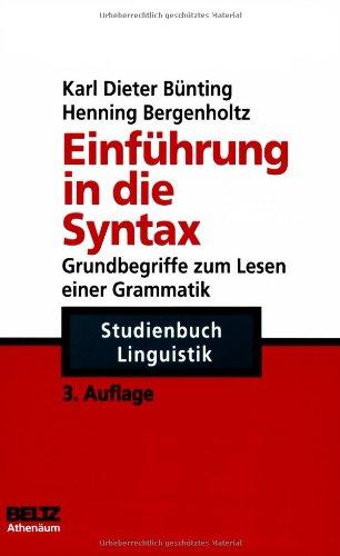 Einführung in die Syntax: Grundbegriffe zum Lesen einer Grammatik (Athenäums Studienbücher Linguistik)