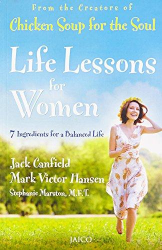 Life Lessons for Women: Chicken Soup for the Soul