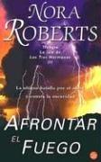 Afrontar El Fuego/Face the Fire (Three Sisters Trilogy, Band 3)