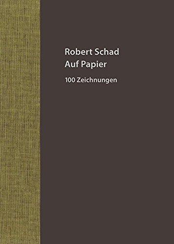 Robert Schad - Auf Papier