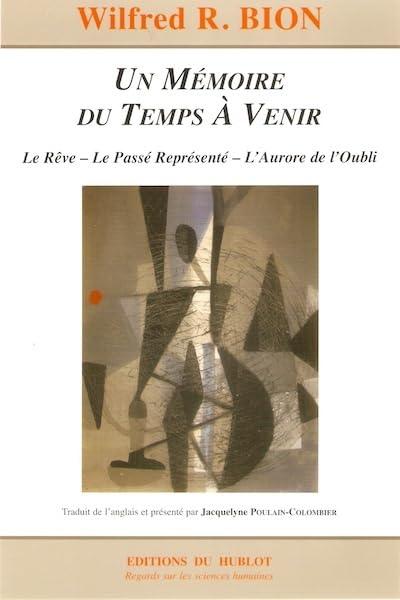 Un mémoire du temps à venir : le rêve, le passé représenté, l'aurore de l'oubli