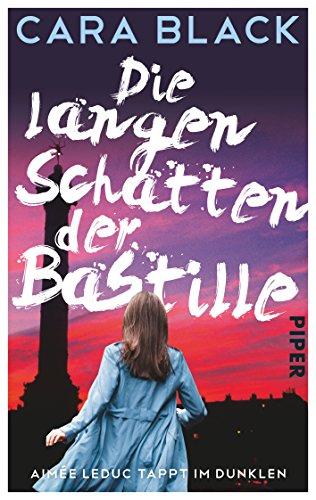 Die langen Schatten der Bastille: Aimée Leduc tappt im Dunkeln (Aimée-Leduc-Reihe, Band 2)