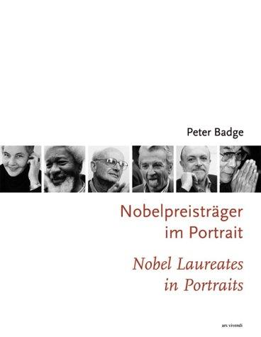 Nobelpreisträger im Portrait. Nobel Laureates in Protraits