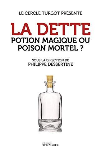 La dette : potion magique ou poison mortel ?