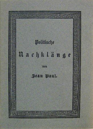 Politische Nachklänge. (Wiedergedrucktes und Neues). (Jahresgabe 1972/73)