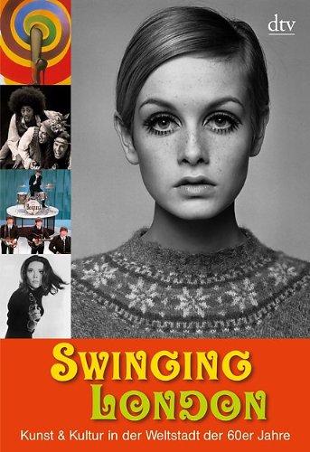 Swinging London: Kunst & Kultur in der Weltstadt der 60er Jahre